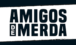 Amigos de Mierda